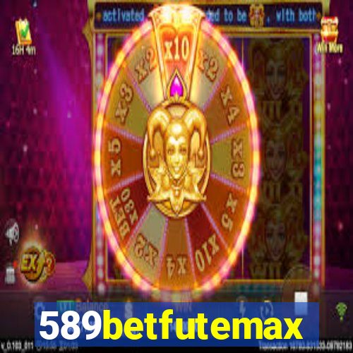 589betfutemax futebol ao vivo